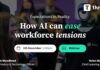 How AI can ease workforce tensions